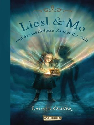 cover image of Liesl & Mo und der mächtigste Zauber der Welt